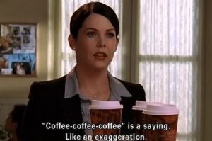 22-ways-coffee-lovers-are-basically-lorelai-from-2-5795-1413558557-0_big